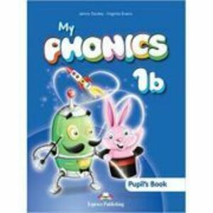 Curs limba engleza My Phonics 1B Manualul elevului cu cross-platform app. - Jenny Dooley, Virginia Evans imagine