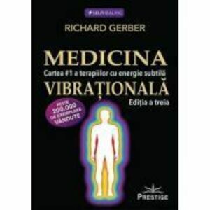 Medicina vibrationala - Richard Gerber imagine