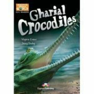 Literatura CLIL Gharial Crocodiles cu cross-platform App. - Virginia Evans imagine