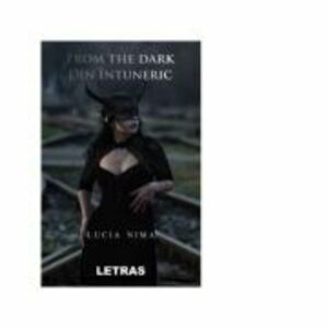 From The Dark. Din intuneric - Lucia Nima imagine