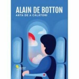 Arta de a calatori - Alain de Botton imagine