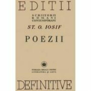 Poezii (editii definitive) - St. O. Iosif imagine