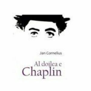 Al doilea e Chaplin - Jan Cornelius imagine