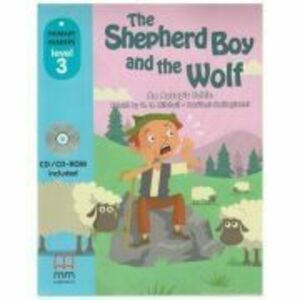 Primary Readers The Shepherd Boy and the Wolf - Level 3 reader with CD - H. Q. Mitchell, Marileni Malkogianni imagine