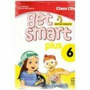 Get Smart Plus 6 British Version. Class CDs - H. Q. Mitchell, Marileni Malkogianni imagine