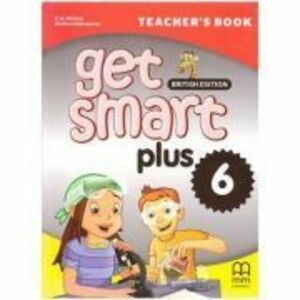 Get Smart Plus 6 Teacher's Book British Edition - H. Q. Mitchell, Marileni Malkogianni imagine