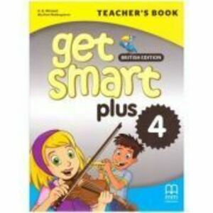 Get Smart Plus 4 Teacher's Book British Edition - H. Q. Mitchell, Marileni Malkogianni imagine