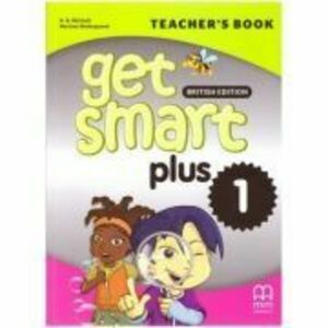 Get Smart Plus 1 Teacher's Book British Edition - H. Q. Mitchell, Marileni Malkogianni imagine