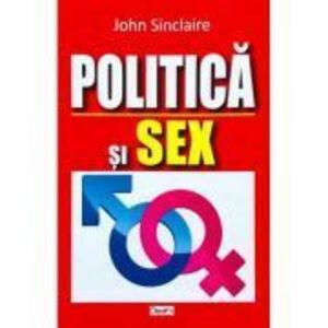 Politica si sex - John Sinclair imagine
