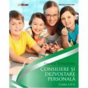 Manual Consiliere si Dezvoltare personala, clasa a 5-a - Simona Popa imagine