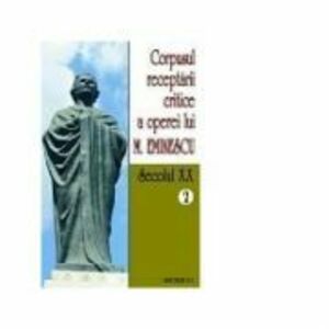 Corpusul receptarii critice a operei lui Mihai Eminescu. Secolul 20 (volumele 2-5) - I. Oprisan imagine