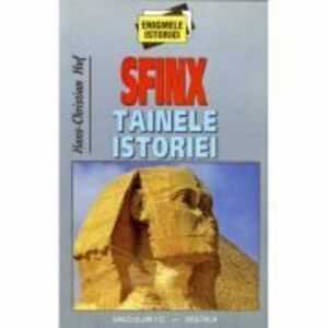 Sfinx Tainele istoriei, I - Hans-Christian Huf imagine