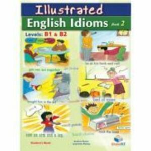 Illustrated Idioms Levels B1 & B2 Book 2 Self-Study Edition - Andrew Betsis, Lawrence Mamas imagine
