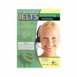 Succeed in IELTS Listening & Vocabulary Teacher's book - Andrew Betsis, Lisa Demiralp, Sean Haughton imagine