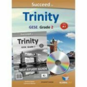 Succeed in Trinity GESE Grade 2 CEFR A1 Global ELT Self-study Edition - Andrew Betsis, Lawrence Mamas imagine