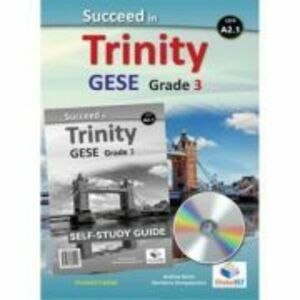 Succeed in Trinity GESE Grade 3 CEFR A2. 1 Global ELT Self-study Edition - Andrew Betsis, Marianna Georgopoulou imagine