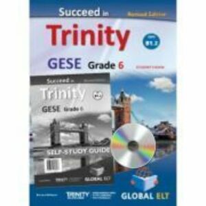 Succeed in Trinity GESE Grade 6 CEFR B1. 2 Revised Edition Global ELT Self-study Edition - Bernard Milward imagine