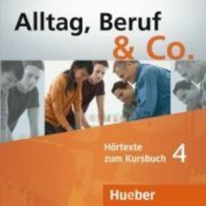 Alltag, Beruf & Co. 4, 2 CDs zum Kursbuch - Norbert Becker imagine