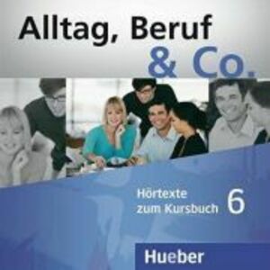 Alltag, Beruf & Co. 6, 2 CDs zum Kursbuch - Norbert Becker imagine