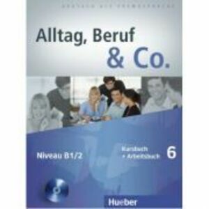 Alltag, Beruf & Co. 6, Kursbuch + Arbeitsbuch + CD zum Arbeitsbuch - Norbert Becker imagine