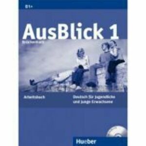 AusBlick 1 Bruckenkurs Deutsch fur Jugendliche und junge Erwachsene. Arbeitsbuch mit Audio-CD - Anni Fischer-Mitziviris imagine