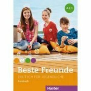 Beste Freunde A1-1, Kursbuch - Christiane Seuthe, Monika Bovermann, Manuela Georgiakaki, Elisabeth Graf-Riemann imagine