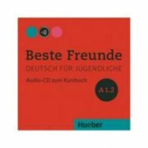 Beste Freunde A1-2, CD zum Kursbuch - Christiane Seuthe, Manuela Georgiakaki, Elisabeth Graf-Riemann imagine