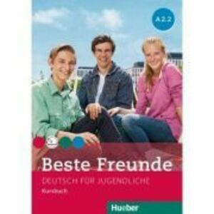 Beste Freunde A2-2, Kursbuch - Manuela Georgiakaki, Christiane Seuthe, Elisabeth Graf-Riemann, Anja Schümann imagine