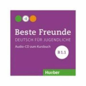 Beste Freunde B1. 1, CD zum Kursbuch - Manuela Georgiakaki, Elisabeth Graf-Riemann, Anja Schümann, Christiane Seuthe imagine