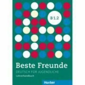 Beste Freunde B1. 2, Lehrerhandbuch - Gerassimos Tsigantes imagine