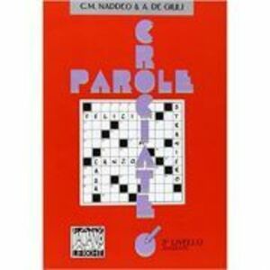 Parole crociate 3 (libro)/Cuvinte incrucisate 3 (carte) - Ciro Massimo Naddeo, Alessandro De Giuli imagine