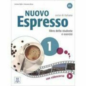 Nuovo Espresso 1 (libro)/Expres nou 1 (carte). Curs de italiana A1. Carte si exercitii pentru elevi - Luciana Ziglio, Giovanna Rizzo imagine