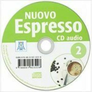 Nuovo Espresso 2 (CD audio)/Expres nou 2 (CD audio). Curs de italiana A2 - Maria Balì, Giovanna Rizzo imagine