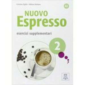 Nuovo Espresso 2. Esercizi supplementari (libro)/Expres nou 2. Exercitii suplimentare (carte) - Luciana Ziglio imagine