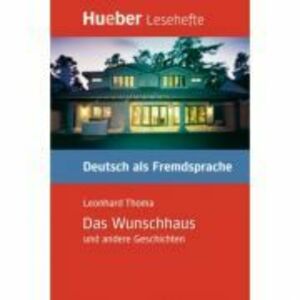 Das Wunschhaus und andere Geschichten Leseheft - Leonhard Thoma imagine