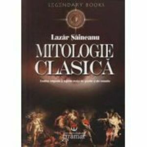 Mitologie clasica - Lazar Saineanu imagine