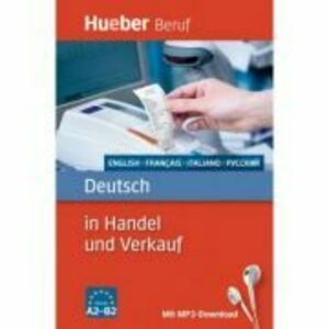 Deutsch in Handel und Verkauf Buch mit MP3-Download Englisch, Franzosisch, Italienisch, Russisch - Inge Kunerl, Leila Finger imagine