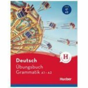 Deutsch Ubungsbuch Grammatik A1-A2 Buch - Sabine Dinsel, Lukas Mayrhofer imagine