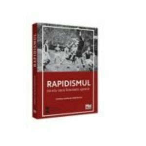 Rapidismul. Istoria unui fenomen sportiv - Pompiliu-Nicolae Constantin imagine