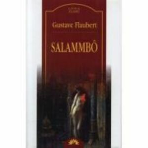 Salammbo - Gustave Flaubert imagine