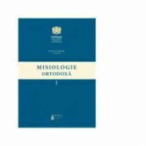 Misiologie Ortodoxa, volumul 1 - Valer Bel imagine