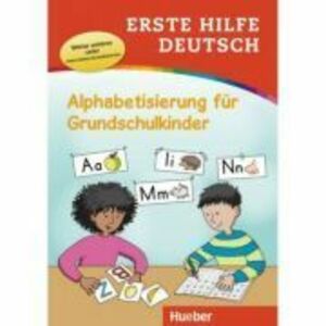Erste Hilfe Deutsch Alphabetisierung fur Grundschulkinder Buch mit mp3-Download - Marion Techmer, Maximilian Low imagine
