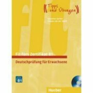 Fit furs Zertifikat B1, Deutschprufung fur Erwachsene Lehrbuch mit zwei integrierten Audio-CDs - Frauke van der Werff, Johannes Gerbes imagine