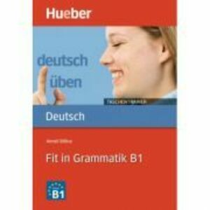 Fit in Grammatik B1 Buch - Anneli Billina imagine