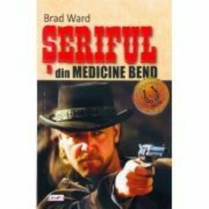 Seriful din Medicine Bend - Brad Ward imagine