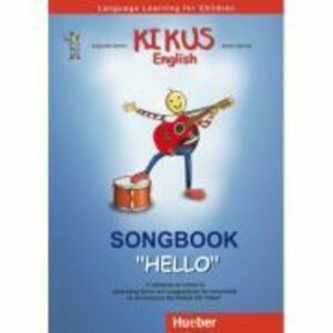 KIKUS Englisch Songbook "Hello" Language Learning for Children - Edgardis Garlin, Stefan Merkle imagine