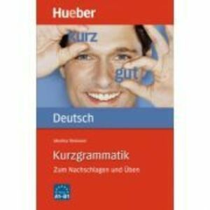 Kurzgrammatik Deutsch Ausgabe Deutsch Zum Nachschlagen und Uben - Monika Reimann imagine