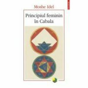 Principiul feminin in Cabala - Moshe Idel imagine