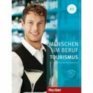 Menschen im Beruf Tourismus A2 Kursbuch mit Ubungsteil und Audio-CD - Anja Schumann, Cordula Schurig, Frauke van der Werff, Brigitte Schaefer imagine