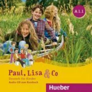 Paul, Lisa & Co A1. 1 Audio-CD Deutsch fur Kinder - Monika Bovermann, Manuela Georgiakaki, Renate Zscharlich imagine